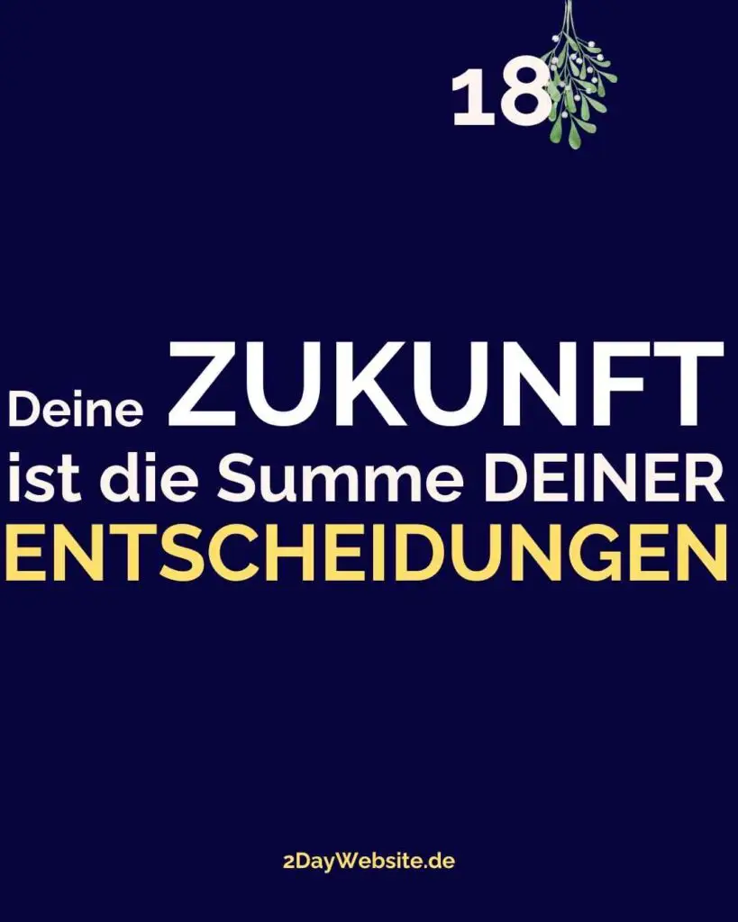 Webdesign: Deine Zukunft ist die Summe deiner Entscheidungen