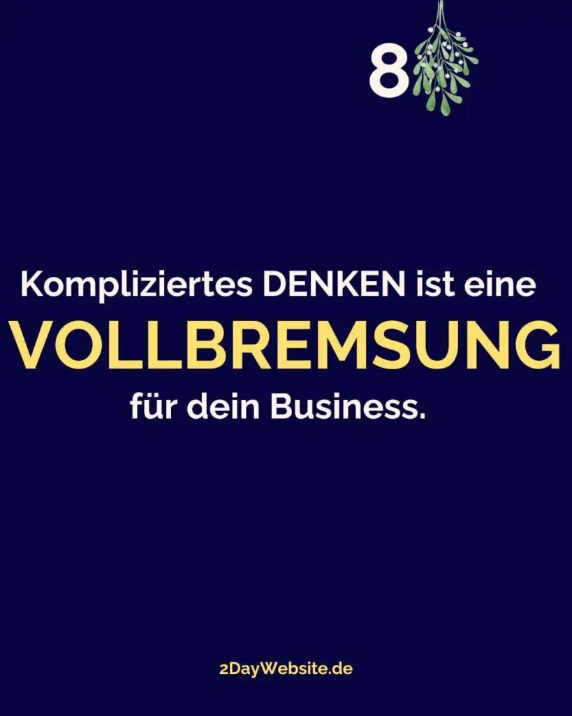 kompliziertes Denken ist die Vollbremsung für jedes Business