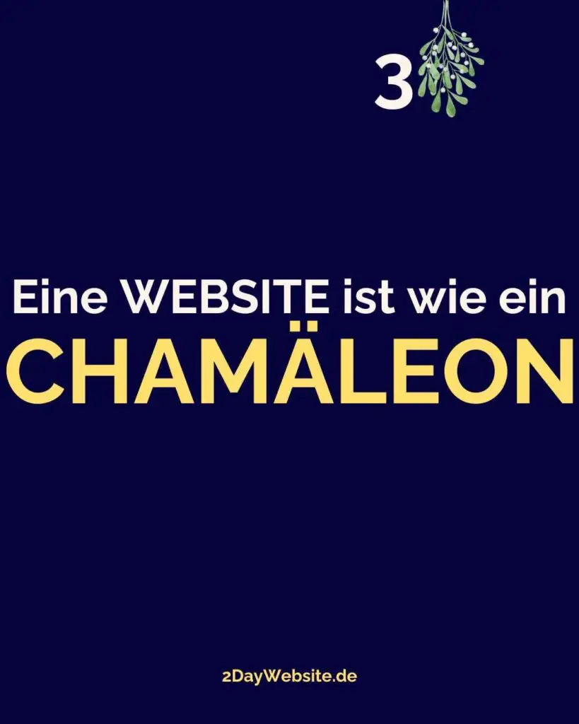 Eine Website ist wie ein Chamäleon